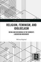 Religion, Feminism, And Idoloclasm