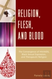 Religion, Flesh, And Blood