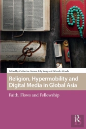 Religion, Hypermobility And Digital Media In Global Asia