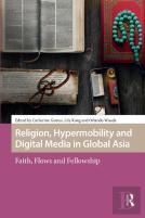 Religion, Hypermobility And Digital Media In Global Asia
