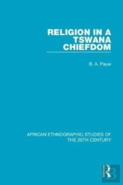 Religion In A Tswana Chiefdom