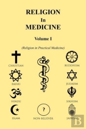 Religion In Medicine Volume 1