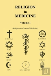 Religion In Medicine Volume I
