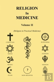 Religion In Medicine Volume Ii