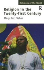 Religion In The Twenty-First Century