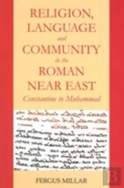 Religion, Language And Community In The Roman Near East