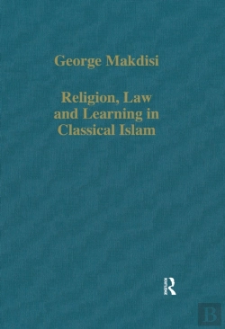 Bertrand.pt - Religion, Law And Learning In Classical Islam