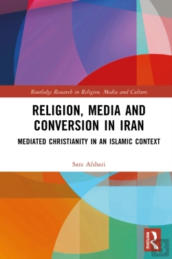Bertrand.pt - Religion, Media And Conversion In Iran