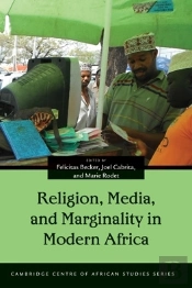 Religion, Media, And Marginality In Modern Africa