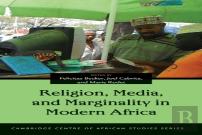 Religion, Media, And Marginality In Modern Africa