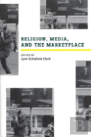 Religion, Media, And The Marketplace