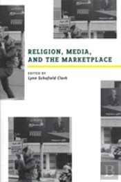 Religion, Media, And The Marketplace