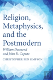 Religion, Metaphysics, And The Postmodern