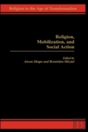 Religion, Mobilization And Social Action
