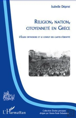 Bertrand.pt - Religion, Nation, Citoyenneté En Grèce ; L'Eglise Orthodoxe Et Le Conflit Des Cartes D'Identité