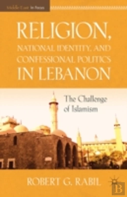 Bertrand.pt - Religion, National Identity, And Confessional Politics In Lebanon