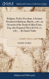 Religion, Perfect Freedom, A Sermon Prea