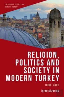 Bertrand.pt - Religion, Politics And Society In Modern Turkey