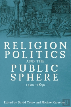 Bertrand.pt - Religion, Politics And The Public Sphere, 1500-1850