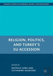 Religion, Politics, And Turkey'S Eu Accession