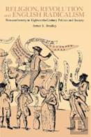 Religion, Revolution And English Radicalism