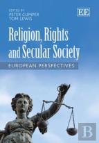 Religion, Rights And Secular Society - European Perspectives