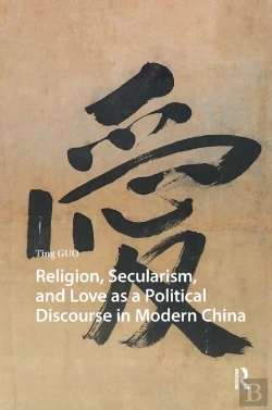 Bertrand.pt - Religion, Secularism, And Love As A Political Discourse In Modern China