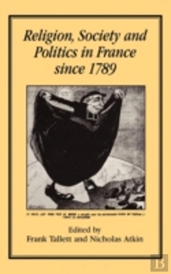 Bertrand.pt - Religion, Society And Politics In France Since 1789