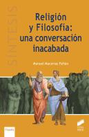 Religión Y Filosofía: Una Conversación Inacabada