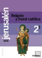 Religion Y Moral Catolica Jerusalen 2 Eso Un Paso Mas