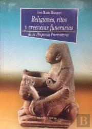Religiones, Ritos Y Creencias Funerarias En La Hispania Prerromana