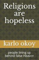 Religions Are Hopeless