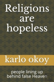 Religions Are Hopeless