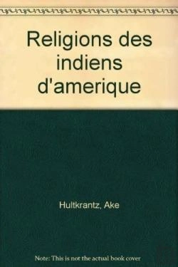 Bertrand.pt - Religions Des Indiens D'Amerique
