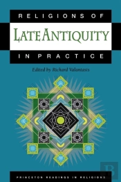Religions Of Late Antiquity In Practice