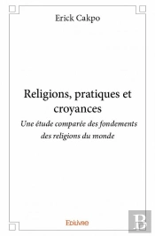 Religions, Pratiques Et Croyances