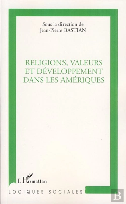 Bertrand.pt - Religions, Valeurs Et Développement Dans Les Amériques