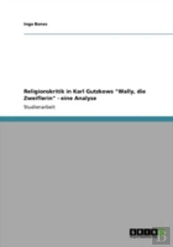 Bertrand.pt - Religionskritik In Karl Gutzkows 
