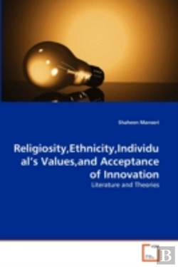 Bertrand.pt - Religiosity,Ethnicity,Individual'S Values,And Acceptance Of Innovation