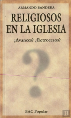 Bertrand.pt - Religiosos En La Iglesia. ¿Avances?¿Retrocesos? 