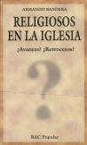 Religiosos En La Iglesia. ¿Avances?¿Retrocesos? 