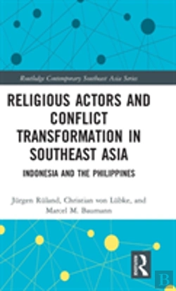 Bertrand.pt - Religious Actors And Conflict Transformation In Southeast Asia