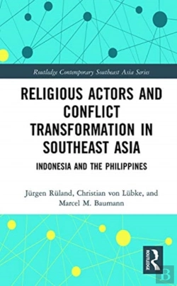 Bertrand.pt - Religious Actors And Conflict Transformation In Southeast Asia