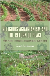 Religious Agrarianism And The Return Of Place