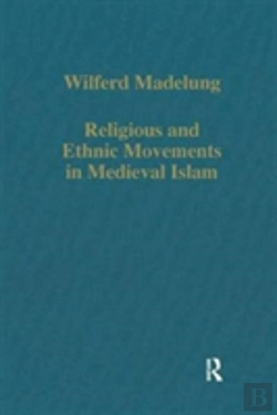 Bertrand.pt - Religious And Ethnic Movements In Medieval Islam