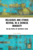 Religious And Ethnic Revival In A Chinese Minority