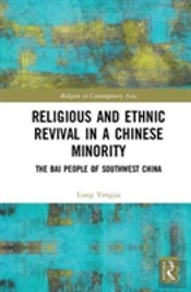 Religious And Ethnic Revival In A Chinese Minority