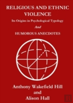 Bertrand.pt - Religious And Ethnic Violence: Its Origins In Psychological Typology