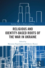 Religious And Identity-Based Roots Of The War In Ukraine