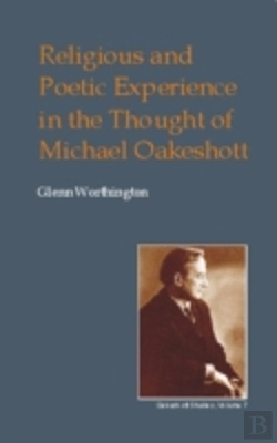 Bertrand.pt - Religious And Poetic Experience In The Thought Of Michael Oakeshott